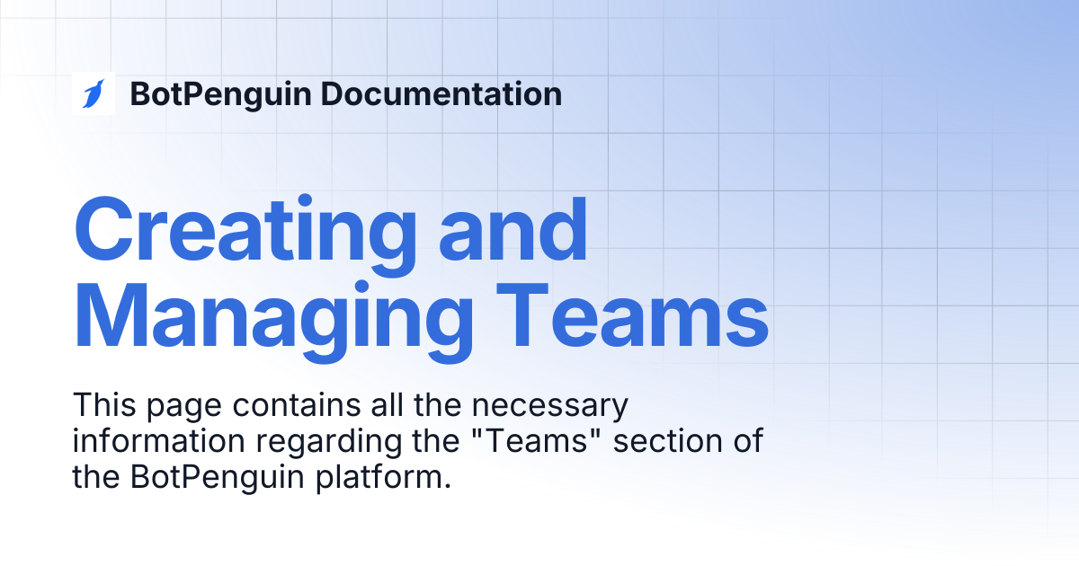 Creating and Managing Teams | BotPenguin Documentation