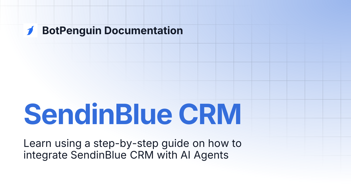 SendinBlue CRM | BotPenguin Documentation